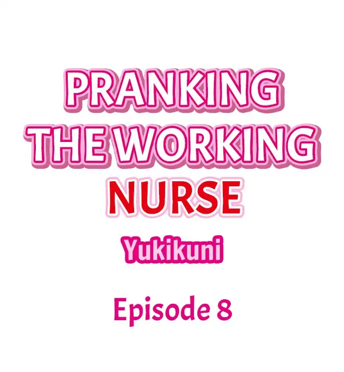 Pranking the Working Nurse - Chapter 8 Page 1